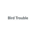 Bird Trouble coupons and promo codes