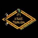 It's A Black Thang coupons and promo codes