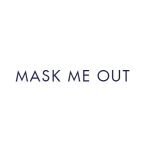 Mask Me Out coupons and promo codes