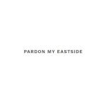 Pardon My Eastside coupons and promo codes