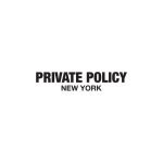 PRIVATE POLICY coupons and promo codes