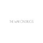 The War On Drugs coupons and promo codes