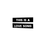 This Is A Love Song coupons and promo codes