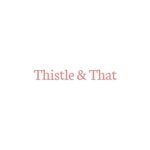 Thistle & That coupons and promo codes