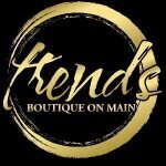 Trends Boutique on Main coupons and promo codes