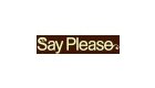 Say Please